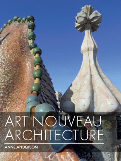 Title details for Art Nouveau Architecture by Anne Anderson - Available
